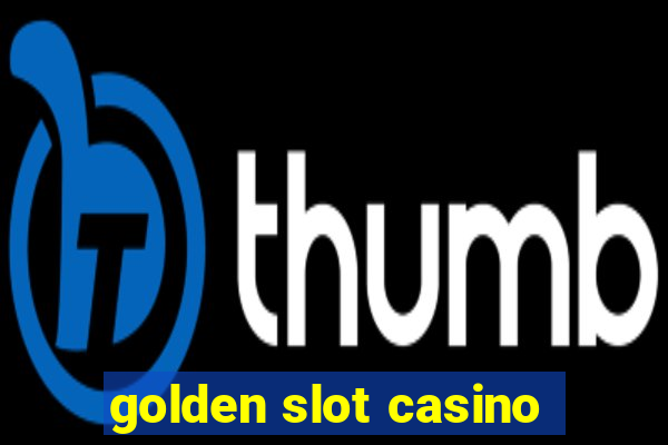 golden slot casino