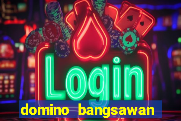 domino bangsawan versi terbaru