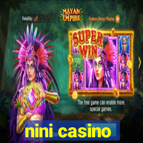 nini casino