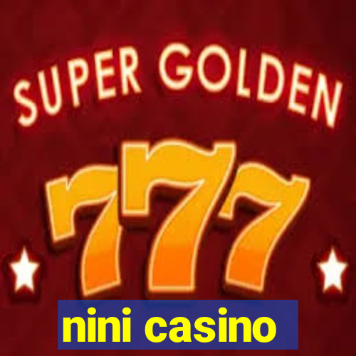 nini casino