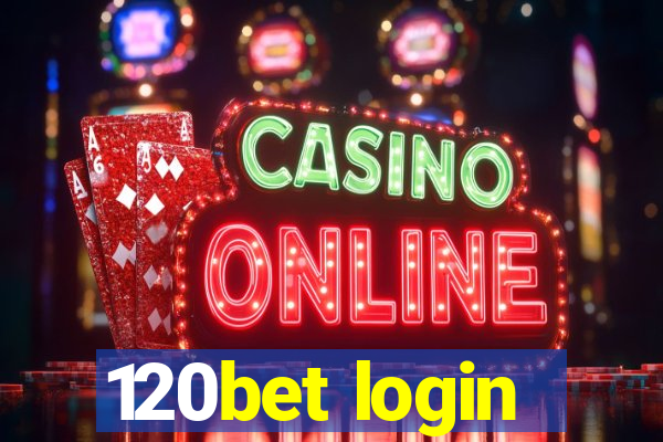 120bet login