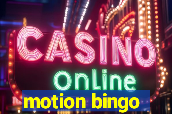 motion bingo