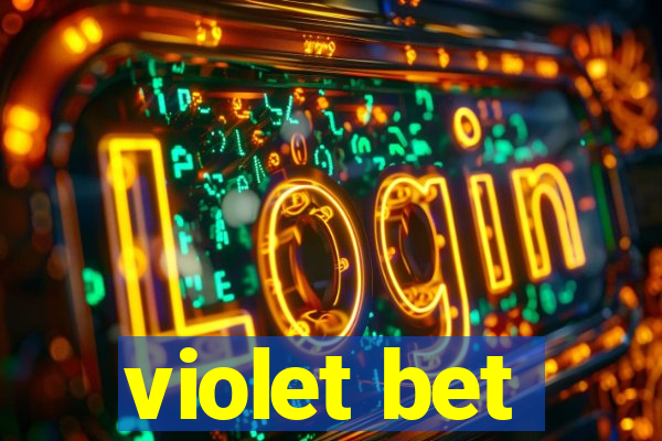 violet bet