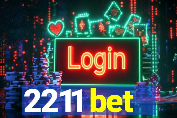 2211 bet