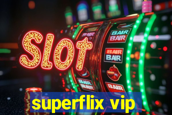 superflix vip