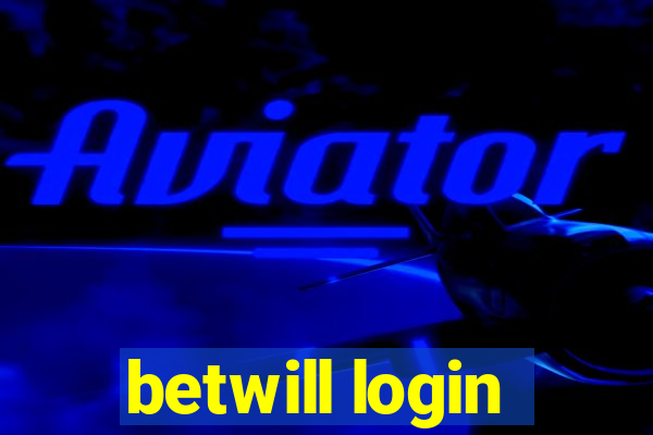 betwill login