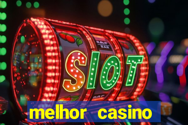 melhor casino online brasil