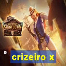 crizeiro x