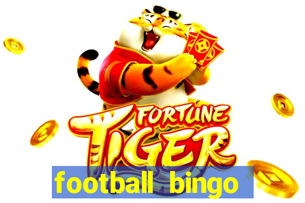 football bingo online - play now