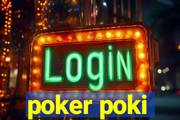 poker poki