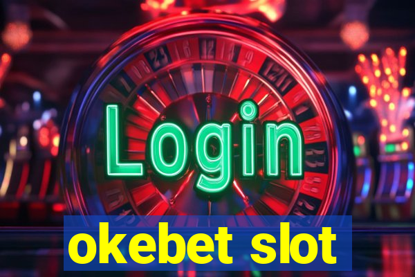 okebet slot