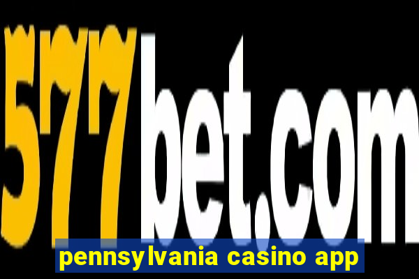 pennsylvania casino app