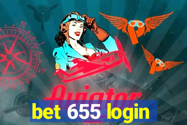 bet 655 login