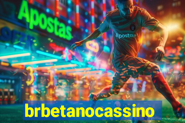 brbetanocassino