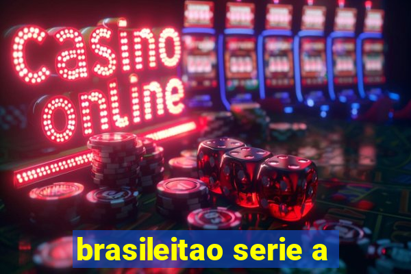 brasileitao serie a