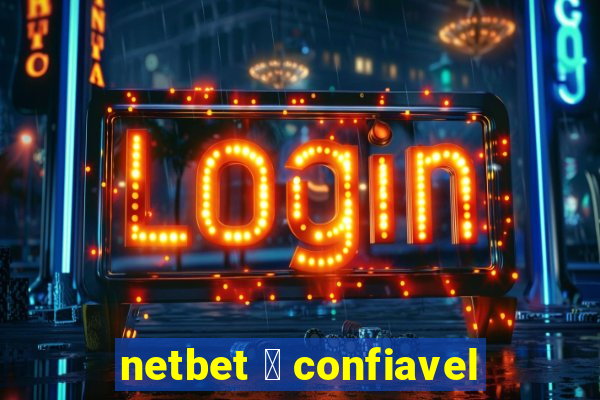 netbet 茅 confiavel