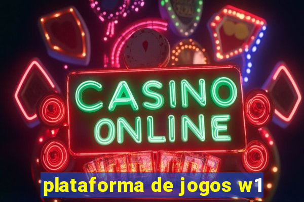 plataforma de jogos w1