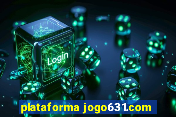 plataforma jogo631.com