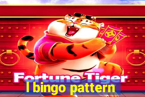 l bingo pattern