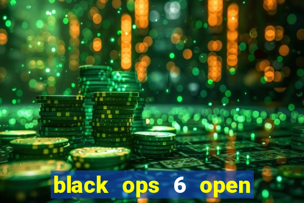 black ops 6 open beta date