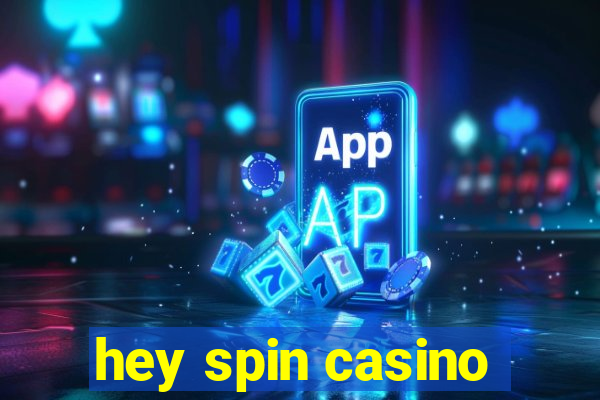 hey spin casino