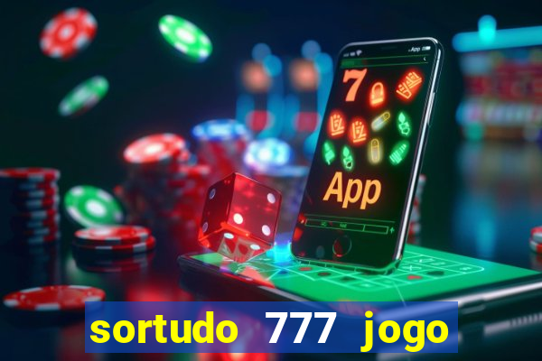 sortudo 777 jogo de cassino