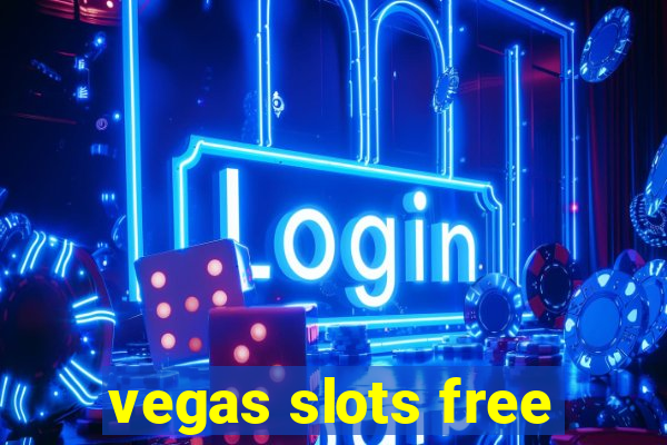 vegas slots free