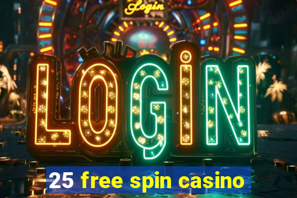 25 free spin casino