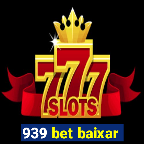 939 bet baixar