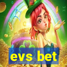 evs bet