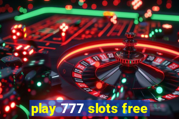 play 777 slots free