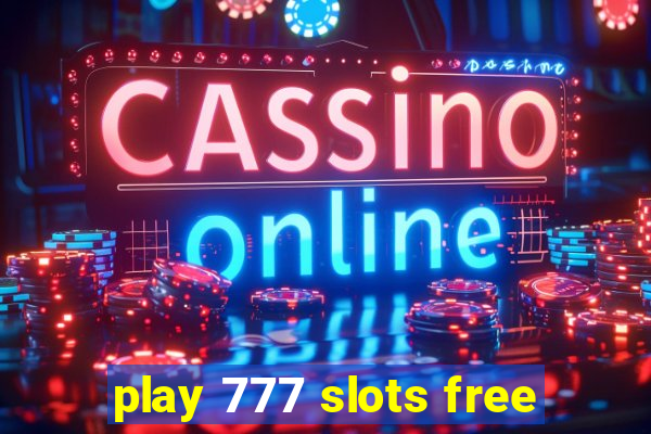 play 777 slots free