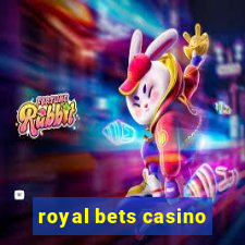 royal bets casino