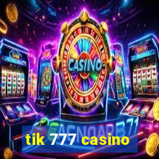 tik 777 casino