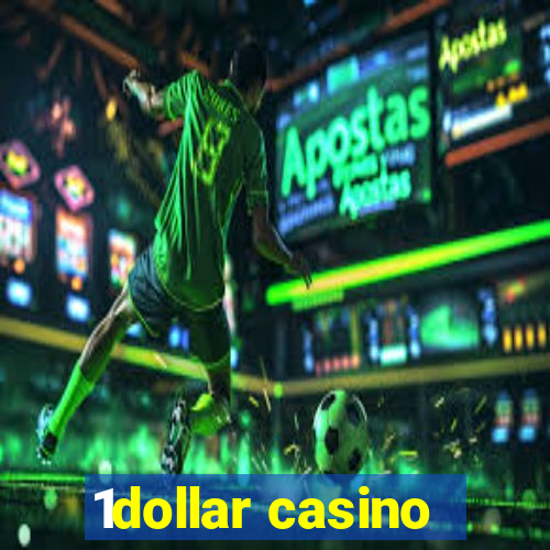 1dollar casino