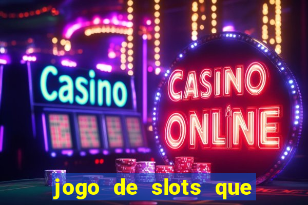 jogo de slots que da bonus no cadastro