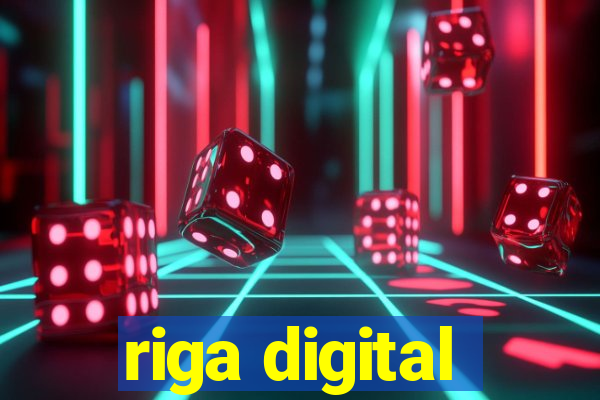 riga digital