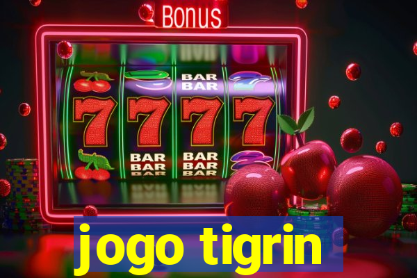 jogo tigrin