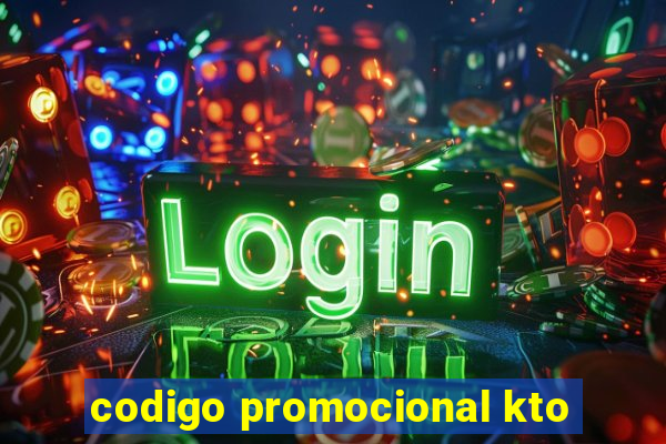 codigo promocional kto