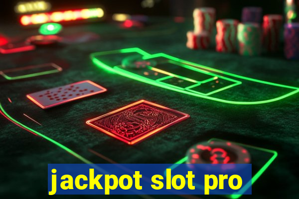 jackpot slot pro