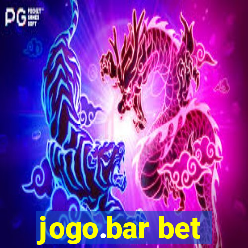 jogo.bar bet