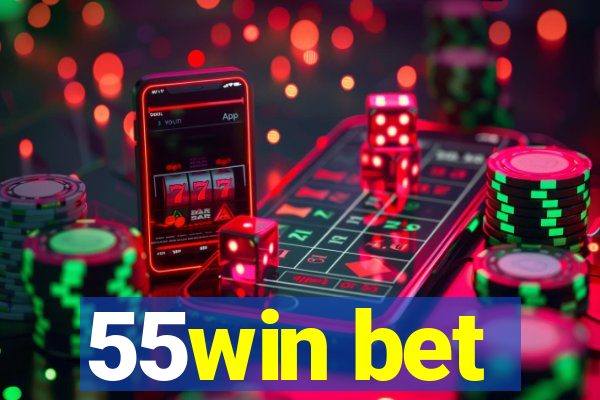 55win bet