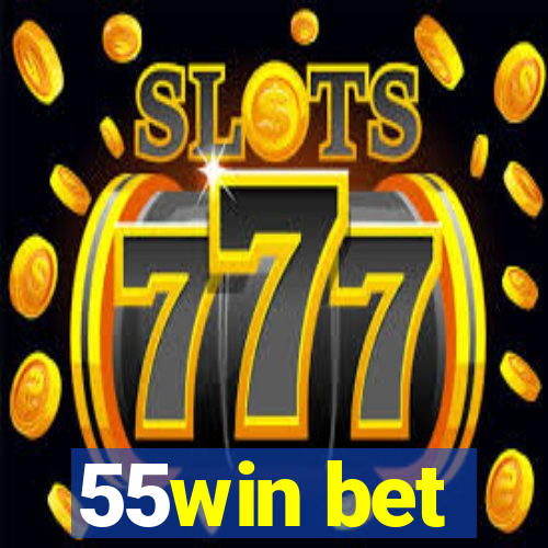 55win bet