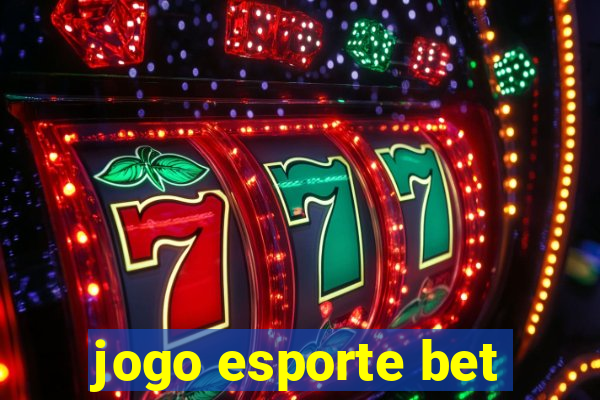 jogo esporte bet