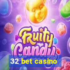 32 bet casino