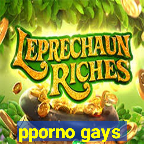 pporno gays