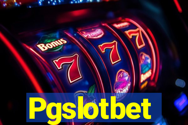 Pgslotbet