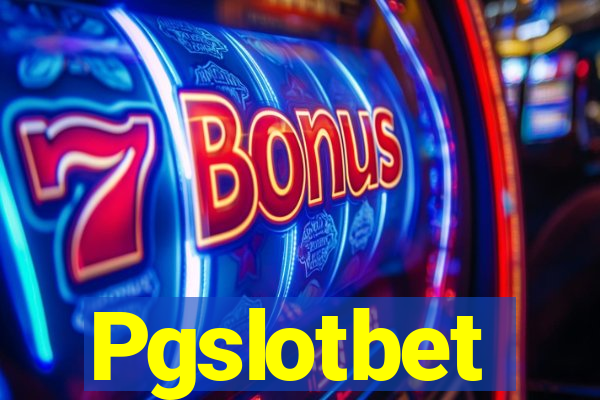 Pgslotbet