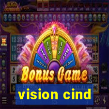 vision cind