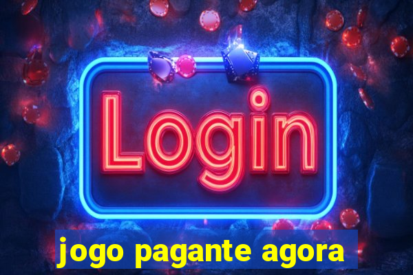 jogo pagante agora